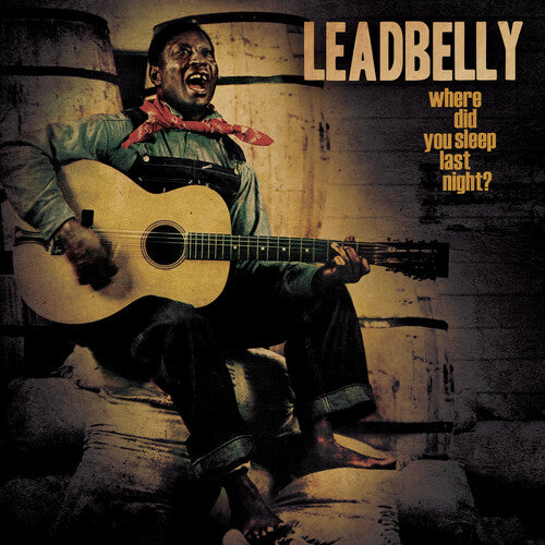 Leadbelly - Where Did You Sleep Last Night? 12" -