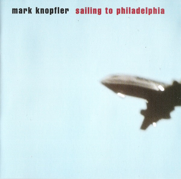 Mark Knopfler - Sailing To Philadelphia - Used - CD - Stereo - 2000 Reissue VG+/VG+