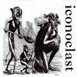 Iconoclast - Iconoclast 7” - Reissue - VG+/VG+