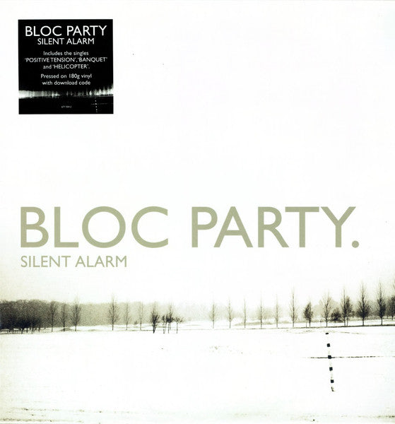 Bloc Party - Silent Alarm - Reissue