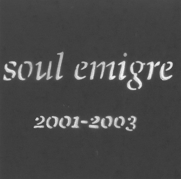 Soul Emigre - 2001 2003 7" - Reissue - Used 2004 VG+/VG+