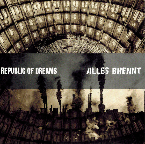 Republic Of Dreams / Alles Brennt – Republic Of Dreams / Alles Brennt 7" NM/VG+