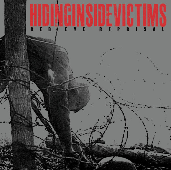 Hidinginsidevictims - Red Eye Reprisal 12"