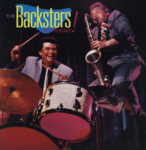 The Backsters - Get On Your Back! - Used 1984 VG+/VG+