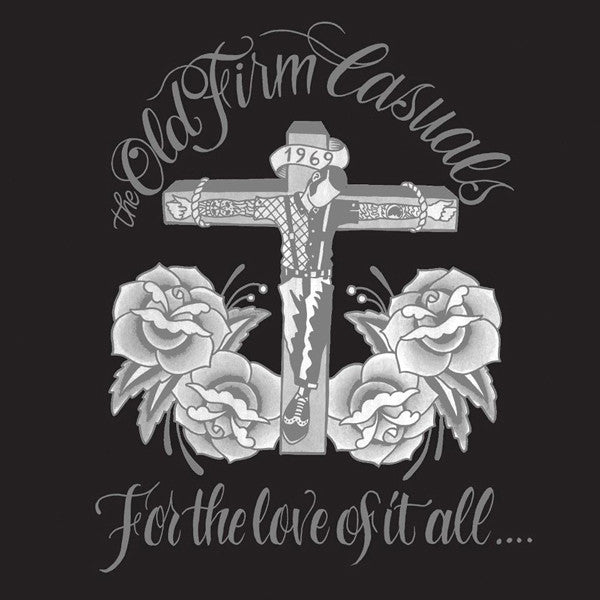The Old Firm Casuals - For The Love of It All 12" 2x LP