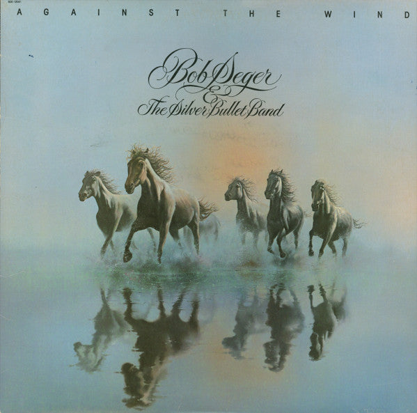 Bob Seger And The Silver Bullet Band - Against The Wind - Used 1980 - VG+/VG