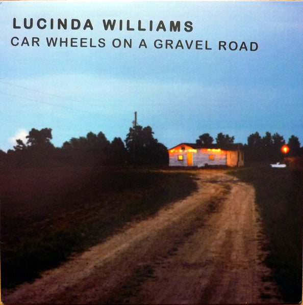 Lucinda Williams - Car Wheels On A Gravel Road - Reissue