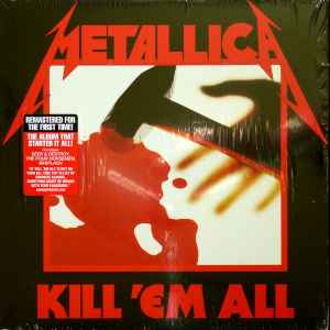 Metallica - Kill 'Em All - 2016 Reissue