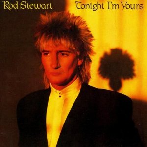 Rod Stewart - Tonight I'm Yours - Used LP 1981 Reissue VG+/VG+