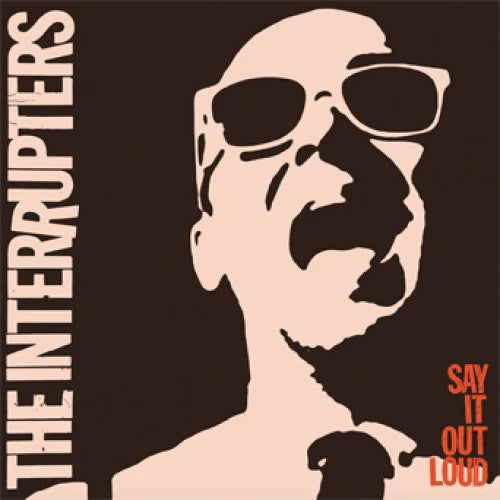 The Interrupters - Say It Out Loud - 2016 LP