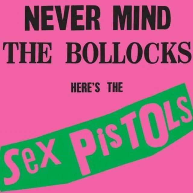Sex Pistols - Never Mind The Bollocks Here's The Sex Pistols - Reissue