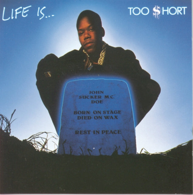 Too $hort – Life Is...Too $hort - Reissue