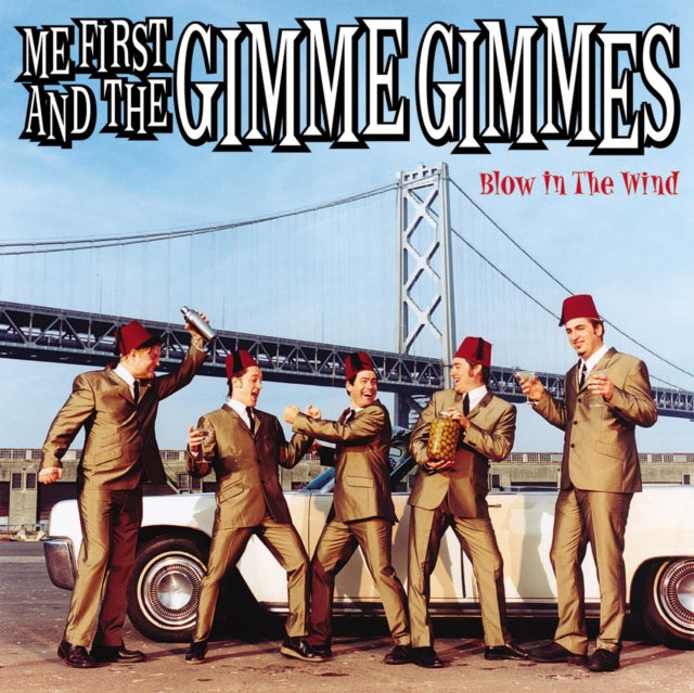 Me First and The Gimmie Gimmies - Blow In The Wind - 2026 LP Reissue - Candy Apple Red