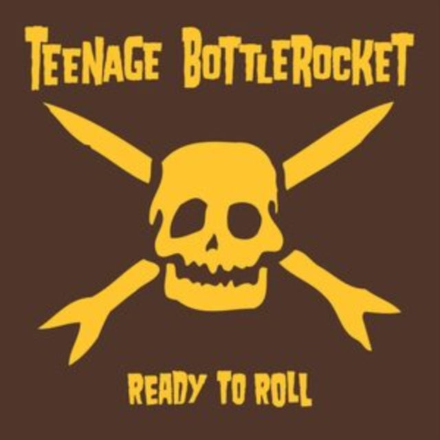 Teenage Bottlerocket - Ready To Roll - 2025 LP