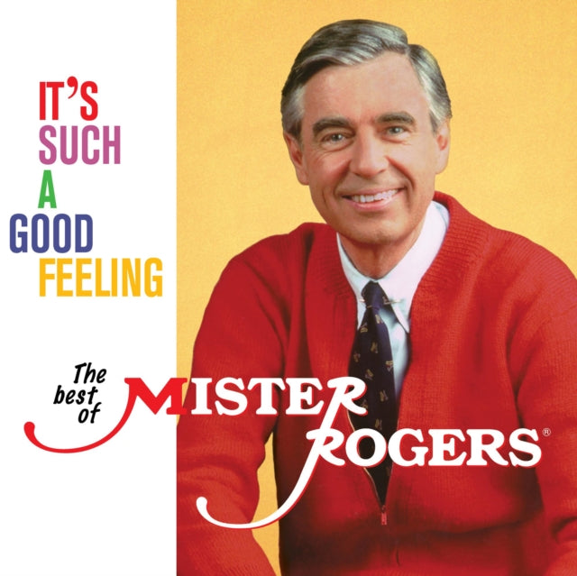 Mister Rogers – It's Such A Good Feeling: The Best of Mister Rogers