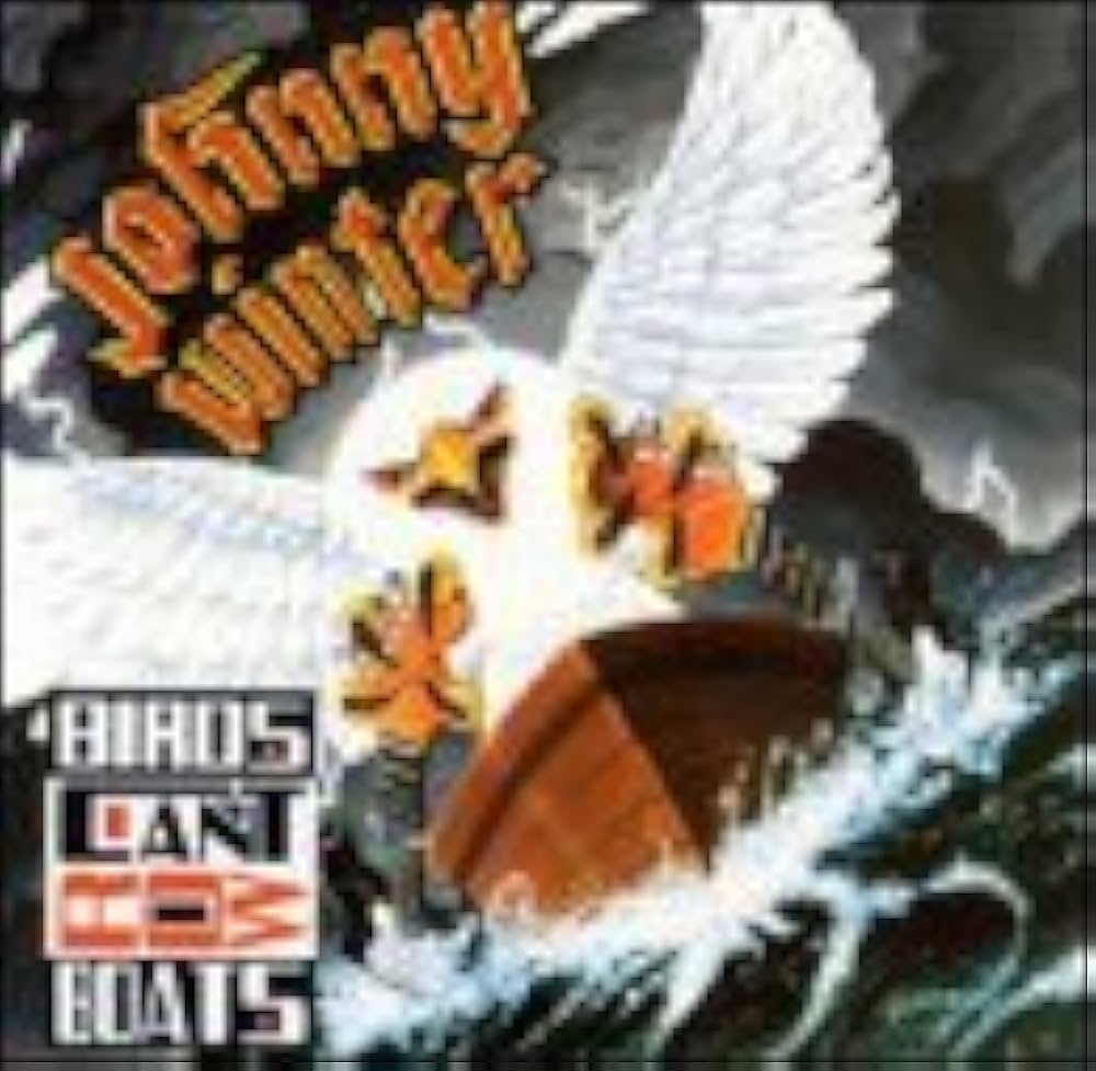 Johnny Winter - Birds Can't Row Boats - Used LP 1988 1st Pressing VG+/VG+