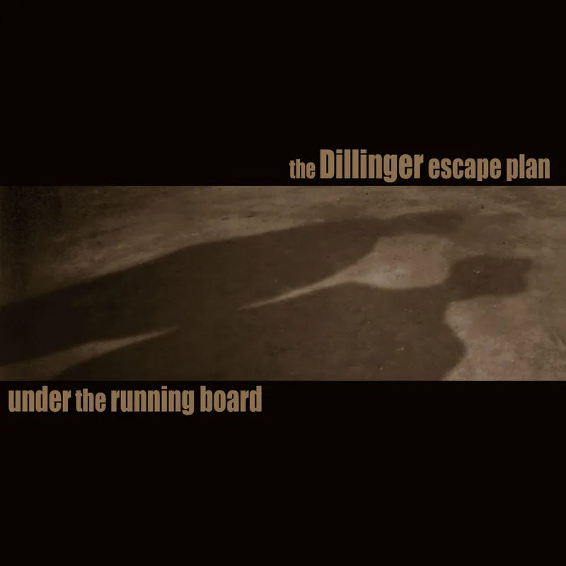 The Dillinger Escape Plan - "Under The Running Board" - RSD BF 2025 7"