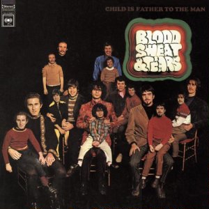 Child Is Father To The Man - Blood, Sweat And Tears - Used 1968 Reissue VG/VG