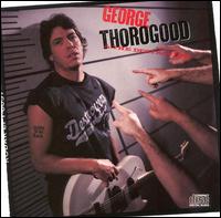 George Thorogood & The Destroyers - Born To Be Bad - Used LP 1988 Reissue VG+/VG+