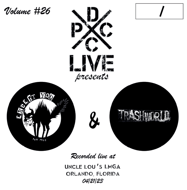 Except You / Trash World Live at Lou's -  DCxPC Live Vol. 26