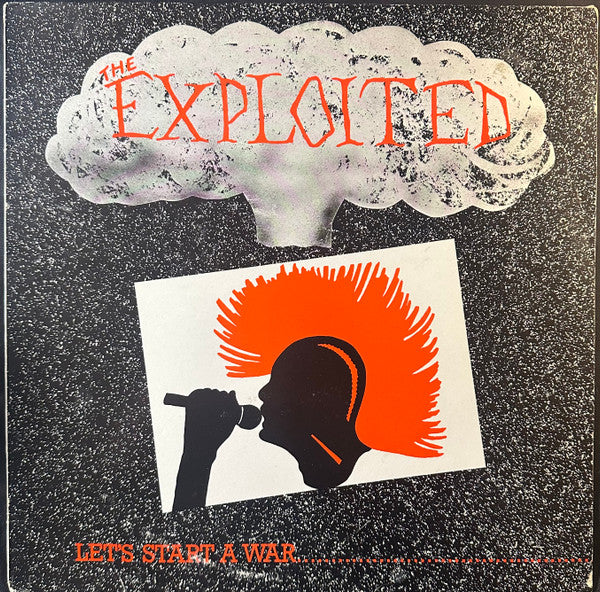 The Exploited - Let's Start A War...Said Maggie One Day. - Used 1985 LP - VG+/VG+ *