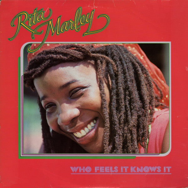 Rita Marley - Who Feels It Knows It - Used - LP - Stereo - 33 ⅓ RPM - 1982 Reissue VG+/VG