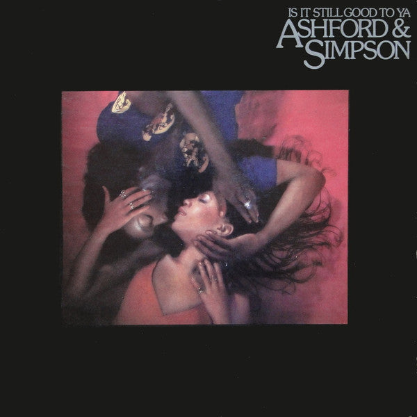 Ashford & Simpson - Is It Still Good To Ya - Used - LP - Stereo - 33 ⅓ RPM - 1978 Reissue VG/VG