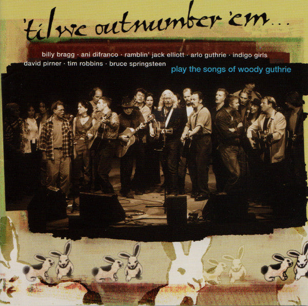 Various - 'Til We Outnumber 'Em (The Songs Of Woody Guthrie) - Used - CD - Stereo - 2000 Reissue VG+/VG+