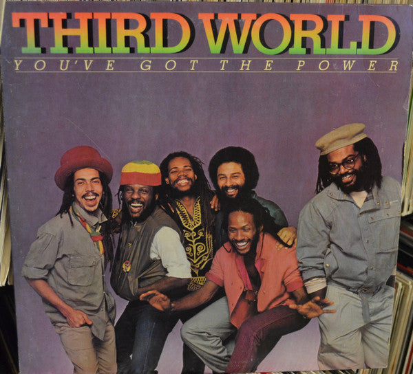 Third World - You've Got The Power - Used - LP - Stereo - 33 ⅓ RPM - 1982 Reissue VG+/VG+