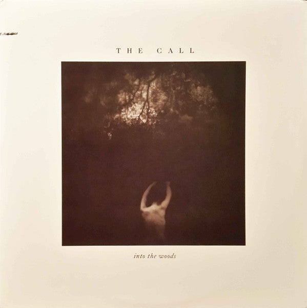 The Call - Into The Woods - Used - LP - Stereo - 33 ⅓ RPM - 1987 Reissue VG+/VG+