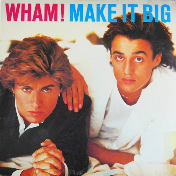 Wham! - Make It Big - Used - LP - Stereo - 33 ⅓ RPM - 1984 Reissue VG/VG