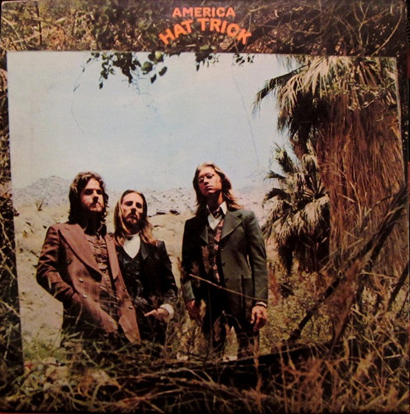 America (2) - Hat Trick - Used - LP - Stereo - 33 ⅓ RPM - 1973 Reissue VG/VG
