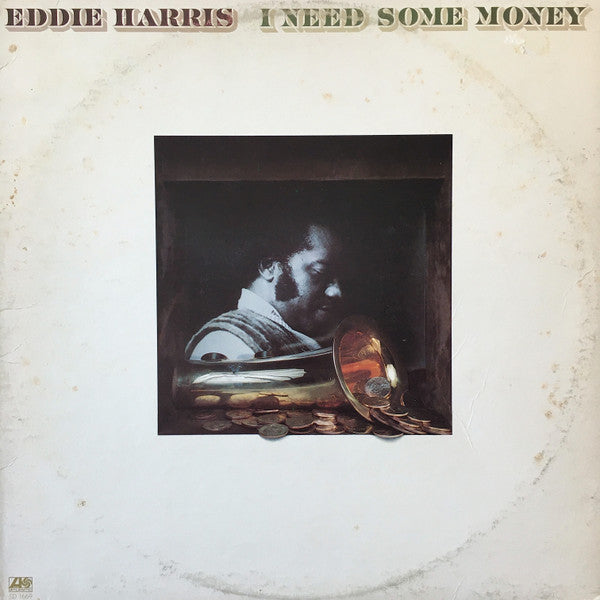 Eddie Harris - I Need Some Money - Used - LP - Stereo - 33 ⅓ RPM - 1975 Reissue VG/VG