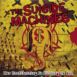 The Suicide Machines - War Profiteering Is Killing Us All - Used 2005 CD - VG/VG