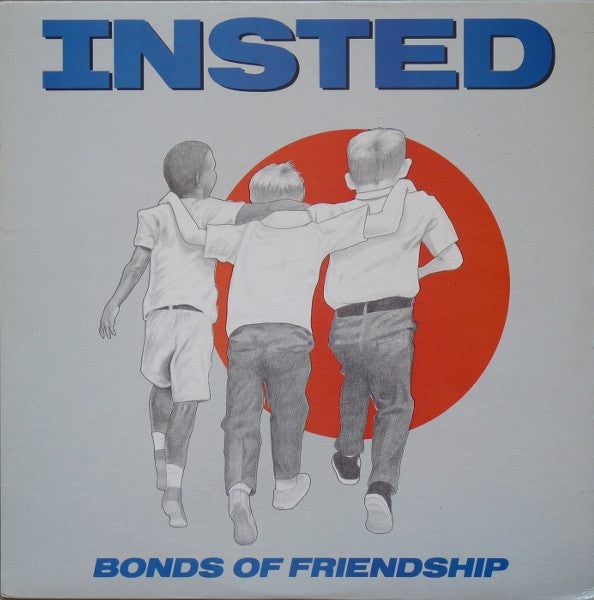 Insted - Bonds Of Friendship - Used - LP - Stereo - 33 ⅓ RPM - 1988 VG/VG*