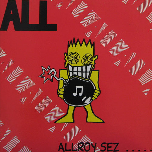 ALL (2) - Allroy Sez ..... - Used - LP - Stereo - 33 ⅓ RPM - 1988 1st Pressing VG+/VG+*