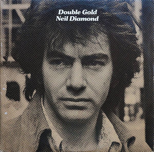Neil Diamond - Double Gold - Used - LP - Stereo - 33 ⅓ RPM - 1973 Reissue VG/VG