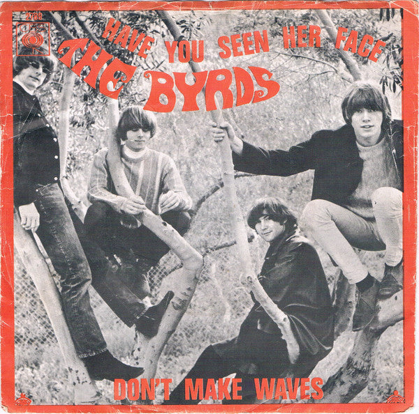 The Byrds - Have You Seen Her Face - Used - 7" Single - Stereo - 45 RPM - 1967 VG/VG