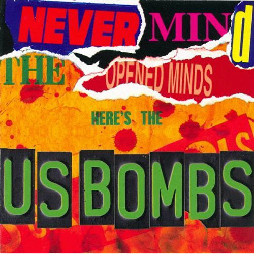 U.S. Bombs - Never Mind The Opened Minds Here's The US Bombs - Used - CD - Stereo - 1997 Reissue VG/VG