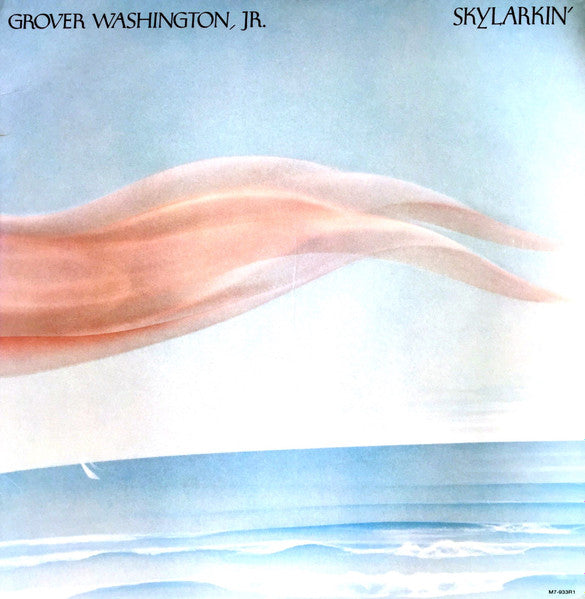 Grover Washington, Jr. - Skylarkin' - Used - LP - Stereo - 33 ⅓ RPM - 1980