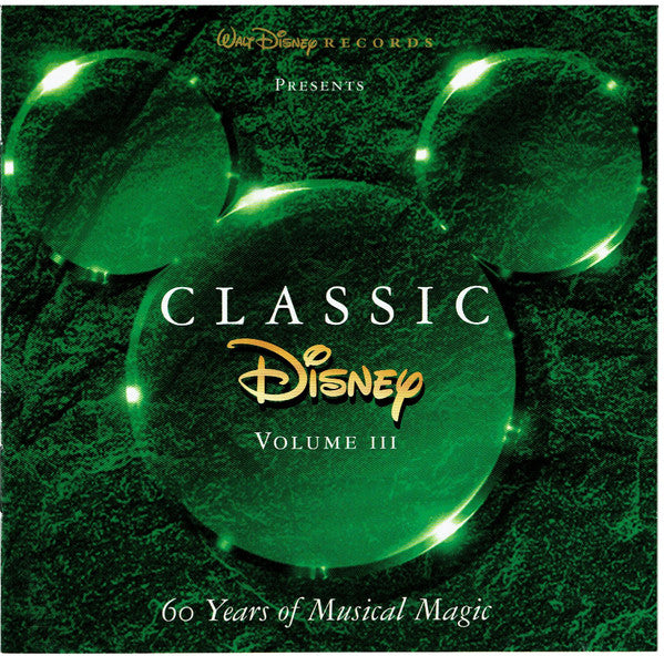 Various - Classic Disney Volume III (60 Years Of Musical Magic) - New CD - 1996