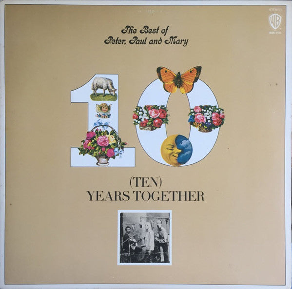Peter, Paul & Mary - The Best Of Peter, Paul And Mary (Ten) Years Together - Used - LP - Stereo - 33 ⅓ RPM - 1983 Reissue VG+/VG+