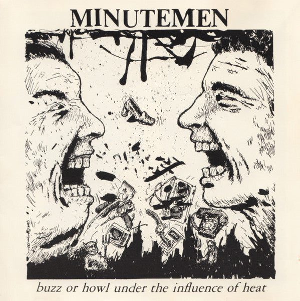 Minutemen - Buzz Or Howl Under The Influence Of Heat - 2024 EP Reissue