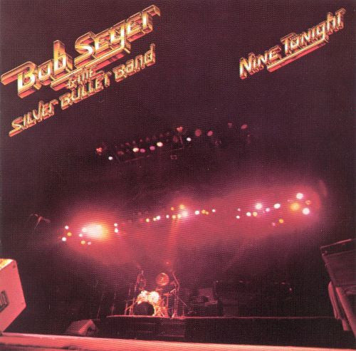 Bob Seger And The Silver Bullet Band - Nine Tonight - Used - LP - Stereo - 33 ⅓ RPM - 1981 Reissue VG/VG