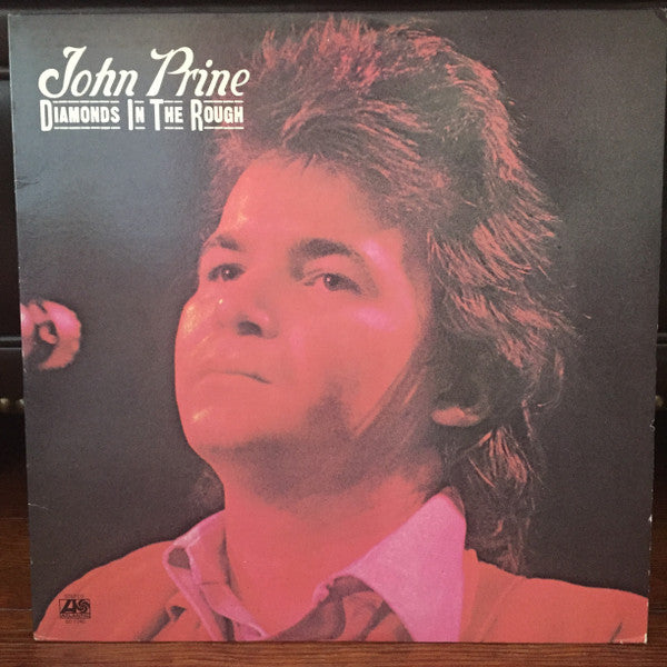 John Prine - Diamonds In The Rough - Used - LP - Stereo - 33 ⅓ RPM Reissue VG/VG