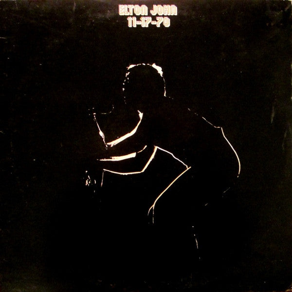 Elton John - 11-17-70 - Used - LP - Stereo - 33 ⅓ RPM - 1971 Reissue VG+/VG