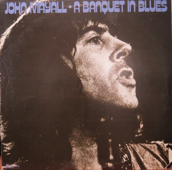 John Mayall - A Banquet In Blues - Used - LP - Stereo - 33 ⅓ RPM - 1976 Reissue VG/VG