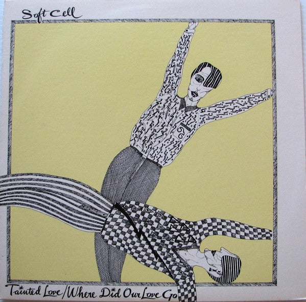 Soft Cell - Tainted Love / Where Did Our Love Go - Used - LP - Stereo - 33 ⅓ RPM - 1981