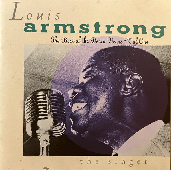 Louis Armstrong - The Best Of The Decca Years, Vol. 1: The Singer - Used 1989 CD Reissue - VG/VG