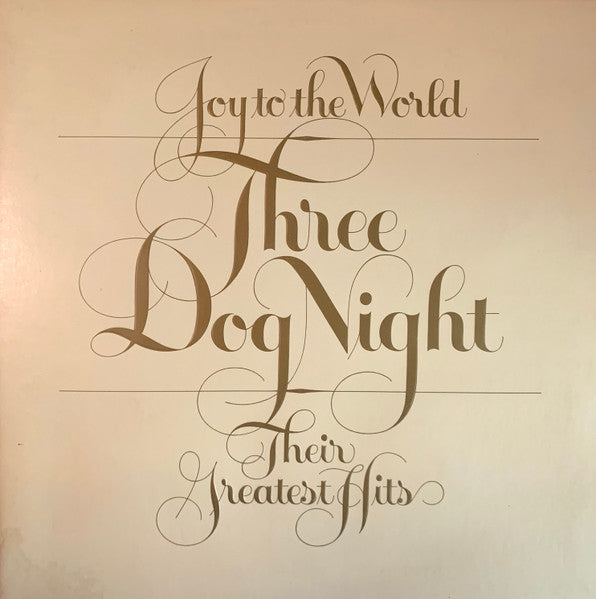Three Dog Night - Joy To The World - Their Greatest Hits - Used - LP - Stereo - 33 ⅓ RPM - 1974 Reissue VG/VG
